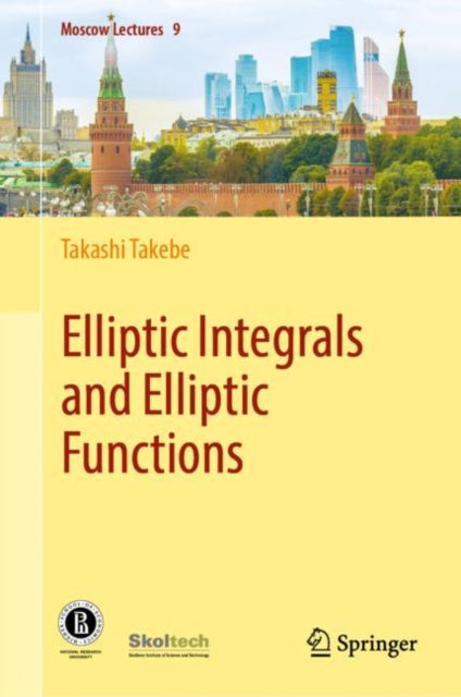 Book cover of: Elliptic Integrals and Elliptic Functions. By: Takashi Takebe