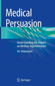 Book cover of: Medical Persuasion. By: Vic Velanovich
