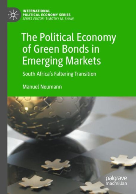 Book cover of: Political Economy of Green Bonds in Emerging Markets. By: Manuel Neumann