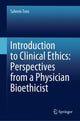 Book cover of: Introduction to Clinical Ethics: Perspectives from a Physician Bioethicist