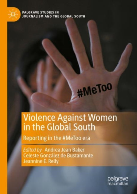 Book cover of: Violence Against Women in the Global South. By: Andrea Jean Baker