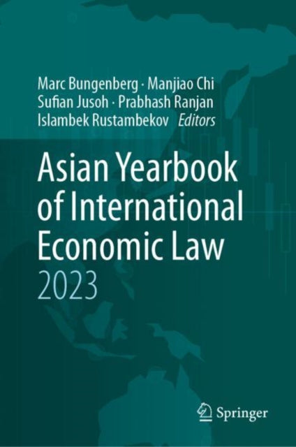 Book cover of: Asian Yearbook of International Economic Law 2023. By: Marc Bungenberg