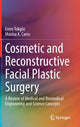 Book cover of: Cosmetic and Reconstructive Facial Plastic Surgery. By: Emre Tokgoz