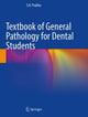 Book cover of: Textbook of General Pathology for Dental Students. By: S. R. Prabhu