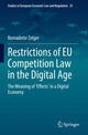 Book cover of: Restrictions of EU Competition Law in the Digital Age. By: Bernadette Zelger