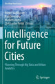 Book cover of: Intelligence for Future Cities. By: Robert Goodspeed
