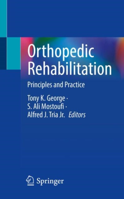 Book cover of: Orthopedic Rehabilitation. By: S. Ali Mostoufi