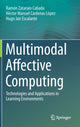 Book cover of: Multimodal Affective Computing. By: Ramón Zatarain Cabada