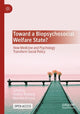 Book cover of: Toward a Biopsychosocial Welfare State?. By: Nadine Reibling