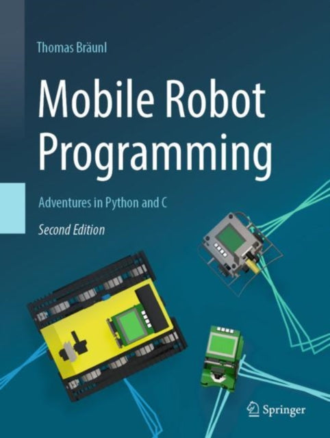 Book cover of: Mobile Robot Programming. By: Thomas Bräunl