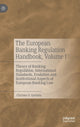 Book cover of: European Banking Regulation Handbook, Volume I. By: Christos V. Gortsos