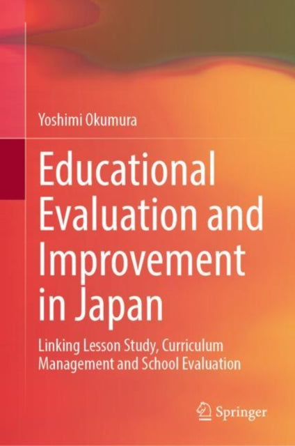 Book cover of: Educational Evaluation and Improvement in Japan. By: Yoshimi Okumura