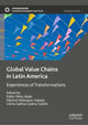 Book cover of: Global Value Chains in Latin America. By: Pablo Pérez Akaki