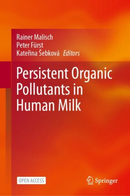 Book cover of: Persistent Organic Pollutants in Human Milk. By: Rainer Malisch