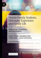 Book cover of: First-in-Family Students, University Experience and Family Life. By: Sarah O'Shea