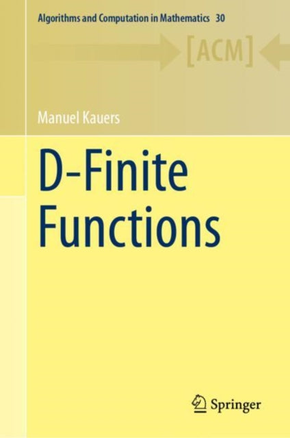 Book cover of: D-Finite Functions. By: Manuel Kauers
