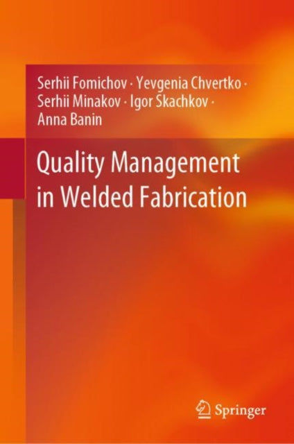 Book cover of: Quality Management in Welded Fabrication. By: Serhii Fomichov