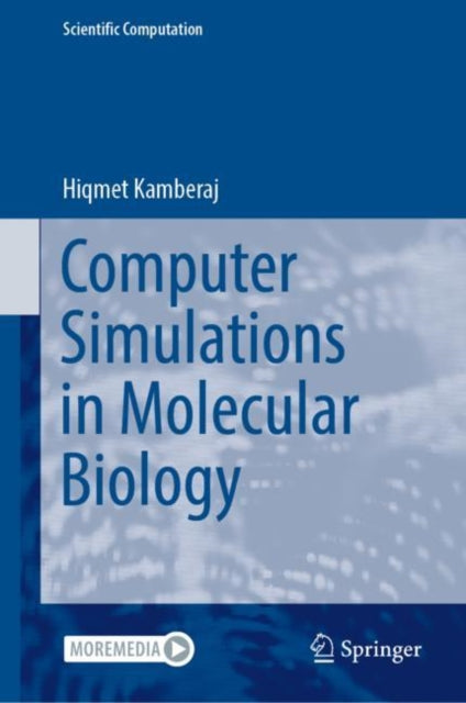 Book cover of: Computer Simulations in Molecular Biology. By: Hiqmet Kamberaj