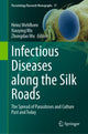 Book cover of: Infectious Diseases along the Silk Roads. By: Heinz Mehlhorn