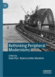 Book cover of: Rethinking Peripheral Modernisms. By: Katia Pizzi
