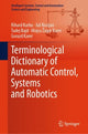 Book cover of: Terminological Dictionary of Automatic Control, Systems and Robotics. By: Rihard Karba