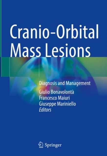 Book cover of: Cranio-Orbital Mass Lesions. By: Giulio Bonavolontà