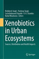 Book cover of: Xenobiotics in Urban Ecosystems. By: Rishikesh Singh