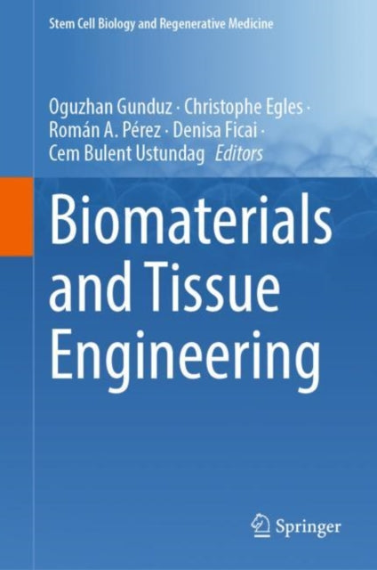 Book cover of: Biomaterials and Tissue Engineering. By: Oguzhan Gunduz