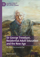 Book cover of: Sir George Trevelyan, Residential Adult Education and the New Age. By: Sharon Clancy