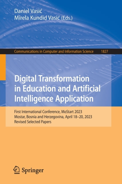 Book cover of: Digital Transformation in Education and Artificial Intelligence Application. By: Daniel Vasić