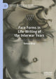 Book cover of: Face Forms in Life-Writing of the Interwar Years. By: Teresa Bruś