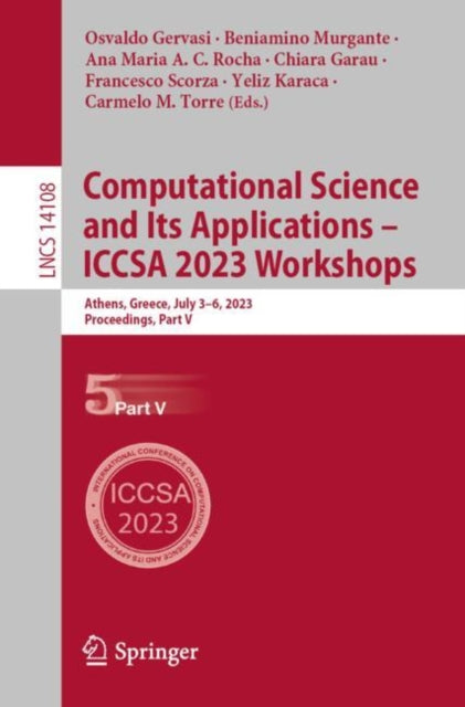 Book cover of: Computational Science and Its Applications – ICCSA 2023 Workshops. By: Osvaldo Gervasi