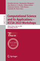Book cover of: Computational Science and Its Applications – ICCSA 2023 Workshops. By: Osvaldo Gervasi