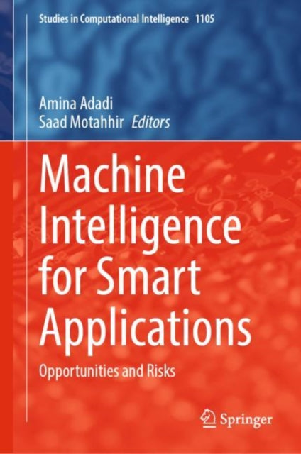 Book cover of: Machine Intelligence for Smart Applications. By: Amina Adadi