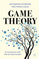 Book cover of: Game Theory. By: Ana Espinola-Arredondo