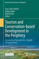 Book cover of: Tourism and Conservation-based Development in the Periphery. By: Trace Gale-Detrich