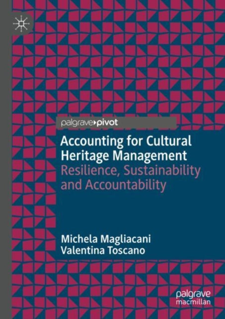 Book cover of: Accounting for Cultural Heritage Management. By: Michela Magliacani