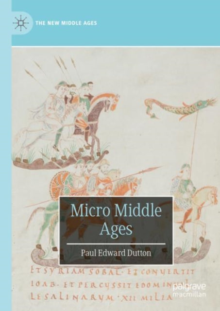 Book cover of: Micro Middle Ages. By: Paul Edward Dutton