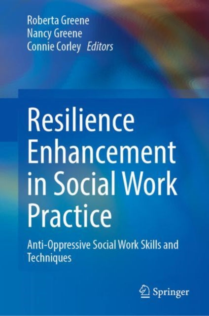 Book cover of: Resilience Enhancement in Social Work Practice. By: Roberta Greene