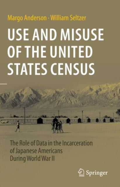 Book cover of: Use and Misuse of the United States Census. By: Margo Anderson