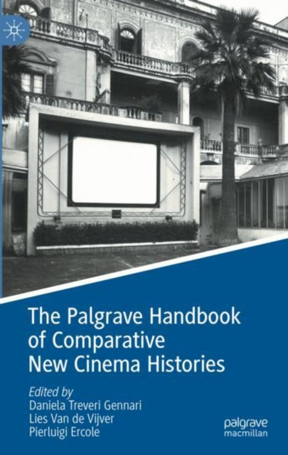 Book cover of: Palgrave Handbook of Comparative New Cinema Histories. By: Daniela Treveri Gennari