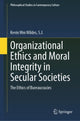 Book cover of: Organizational Ethics and Moral Integrity in Secular Societies. By: Kevin Wm Wildes