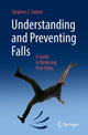 Book cover of: Understanding and Preventing Falls. By: Stephen Fadem