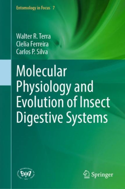 Book cover of: Molecular Physiology and Evolution of Insect Digestive Systems. By: Walter R. Terra