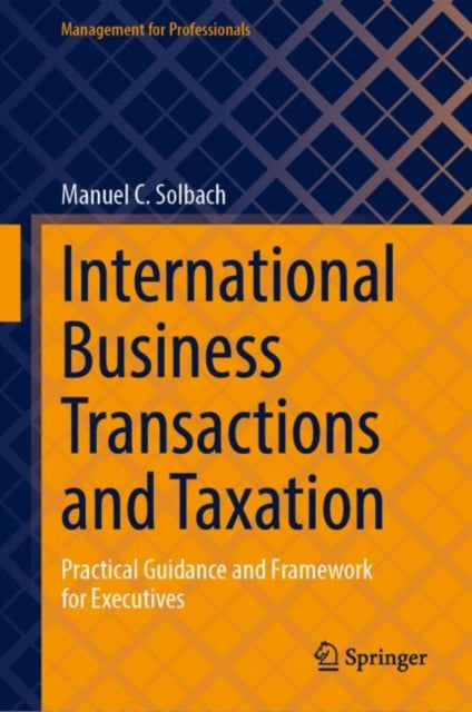 Book cover of: International Business Transactions and Taxation. By: Manuel C. Solbach