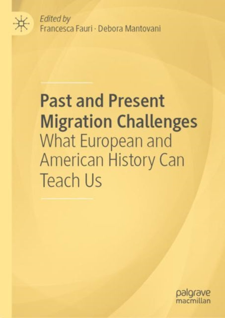 Book cover of: Past and Present Migration Challenges. By: Francesca Fauri