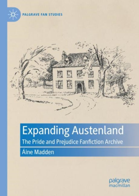 Book cover of: Expanding Austenland. By: Áine Madden