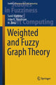 Book cover of: Weighted and Fuzzy Graph Theory. By: Sunil Mathew