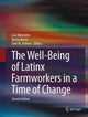 Book cover of: Well-Being of Latinx Farmworkers in a Time of Change. By: Lisa Meierotto
