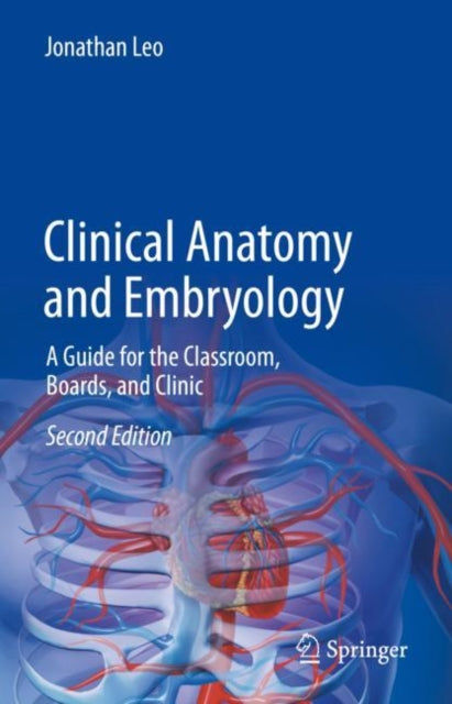 Book cover of: Clinical Anatomy and Embryology. By: Jonathan Leo